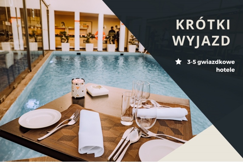 Pakiet hotelowy: Krótki wyjazd