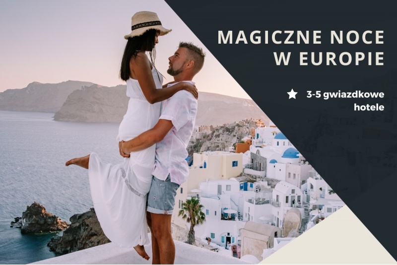 Pakiet hotelowy: Magiczne noce w Europie